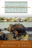 Plundering Paradise: The Hand of Man on the Galapagos Islands, D'Orso, Michael