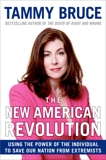 The New American Revolution: How You Can Fight the Tyranny of the Left's Cultural and Moral Decay, Bruce, Tammy