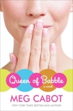 Queen of Babble, Cabot, Meg