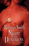 Night of the Huntress, Smith, Kathryn