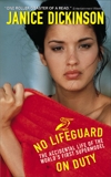 No Lifeguard on Duty: The Accidental Life of the World's First Supermodel, Dickinson, Janice