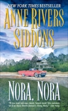 Nora, Nora: A Novel, Siddons, Anne Rivers