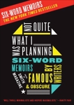 Not Quite What I Was Planning: And Other Six-Word Memoirs by Writers Ob, Smith, Larry & Fershleiser, Rachel