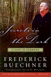 Secrets in the Dark: A Life in Sermons, Buechner, Frederick