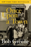 Once Upon a Town: The Miracle of the North Platte Canteen, Greene, Bob