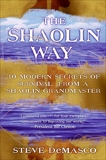 The Shaolin Way: Ancient Secrets of Survival, Healing and, DeMasco, Steve & Joseph, Alli