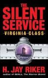 The Silent Service: Virginia Class, Riker, H. Jay