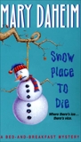 Snow Place to Die: A Bed-and-Breakfast Mystery, Daheim, Mary