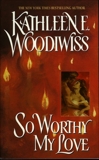 So Worthy My Love, Woodiwiss, Kathleen E.