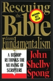 Rescuing the Bible from Fundamentalism: A Bishop Rethinks this Meaning of Script, Spong, John Shelby