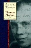 Run to the Mountain: The Story of a VocationThe Journal of Thomas Merton, Volume 1: 1939-1941, Merton, Thomas