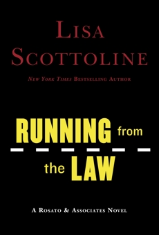 Running from the Law, Scottoline, Lisa