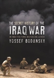 Secret History of the Iraq War, Bodansky, Yossef