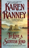 To Love a Scottish Lord: Book Four of the Highland Lords, Ranney, Karen