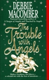 The Trouble with Angels, Macomber, Debbie