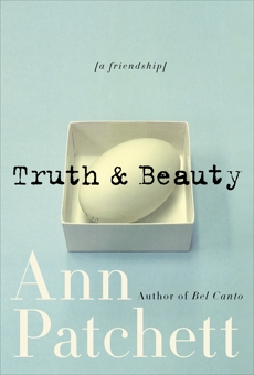 Truth & Beauty: A Friendship, Patchett, Ann