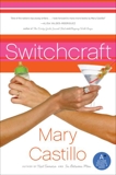 Switchcraft, Castillo, Mary