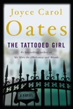 The Tattooed Girl: A Novel, Oates, Joyce Carol