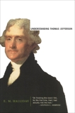 Understanding Thomas Jefferson, Halliday, E. M.