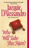 Who Will Take This Man?, D'Alessandro, Jacquie