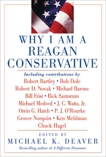 Why I Am a Reagan Conservative, Deaver, Michael K.