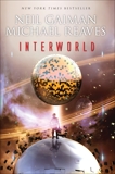 InterWorld, Reaves, Michael & Gaiman, Neil