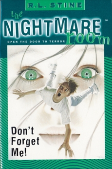 The Nightmare Room #1: Don't Forget Me!, Stine, R.L.