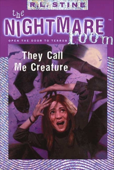 The Nightmare Room #6: They Call Me Creature, Stine, R.L.