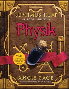 Septimus Heap, Book Three: Physik, Sage, Angie