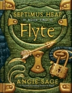 Septimus Heap, Book Two: Flyte, Sage, Angie