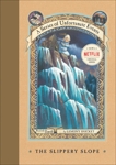 A Series of Unfortunate Events #10: The Slippery Slope, Snicket, Lemony