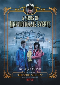 A Series of Unfortunate Events #3: The Wide Window, Snicket, Lemony