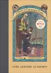A Series of Unfortunate Events #5: The Austere Academy, Snicket� Lemony
