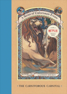 A Series of Unfortunate Events #9: The Carnivorous Carnival, Snicket, Lemony