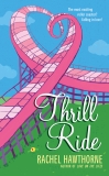 Thrill Ride, Hawthorne, Rachel