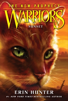 Warriors: The New Prophecy #6: Sunset, Hunter, Erin