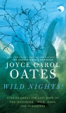 Wild Nights!: New Stories, Oates, Joyce Carol