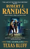 Texas Bluff: The Gamblers, Randisi, Robert J.