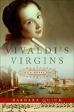 Vivaldi's Virgins: A Novel, Quick, Barbara