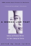 A Woman Like That: Lesbian And Bisexual Writers Tell Their, Larkin, Joan