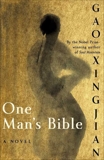 One Man's Bible: A Novel, Xingjian, Gao