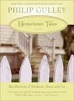 Hometown Tales: Recollections of Kindness, Peace, and Joy, Gulley, Philip