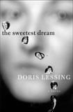 The Sweetest Dream: A Novel, Lessing, Doris