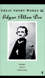 Great Short Works of Edgar Allan Poe: Poems Tales Criticism, Poe, Edgar Allan