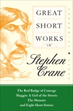 Great Short Works of Stephen Crane, Crane, Stephen