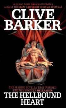 The Hellbound Heart: A Novel, Barker, Clive