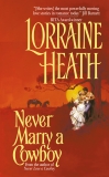 Never Marry a Cowboy, Heath, Lorraine