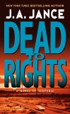 Dead to Rights, Jance, J. A.