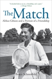 The Match: Althea Gibson and a Portrait of a Friendship, Schoenfeld, Bruce