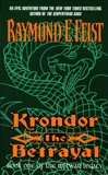 Krondor the Betrayal: Book One Of The Riftwar Legacy, Feist, Raymond E.